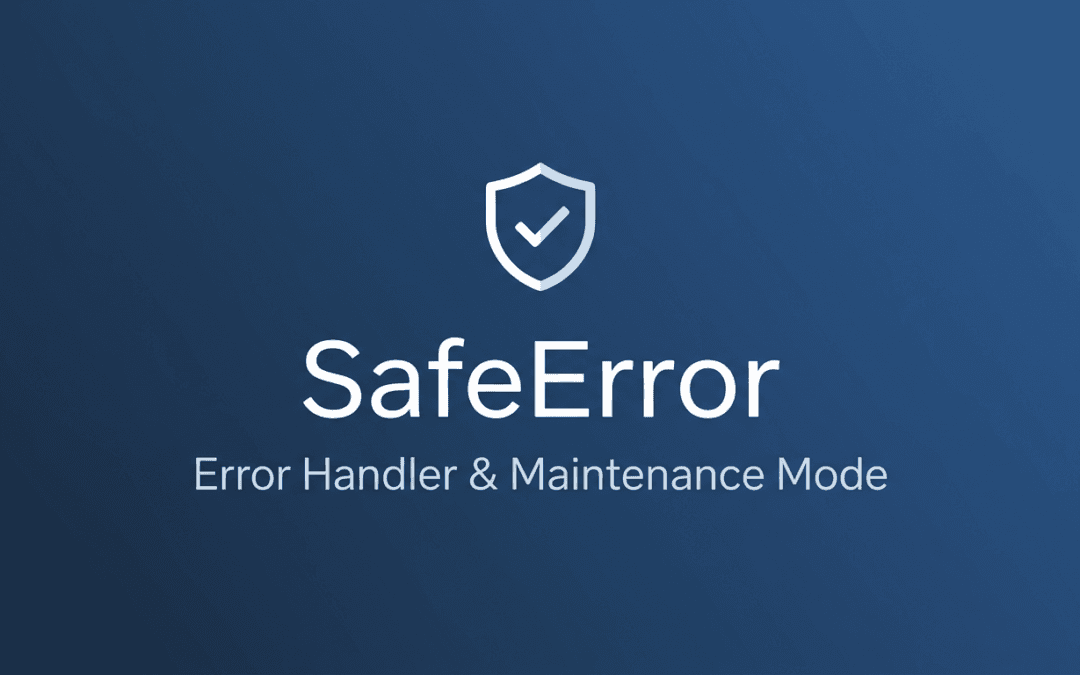 SafeError et SafeError Pro : proteger WordPress des erreurs fatales sans perdre vos visiteurs